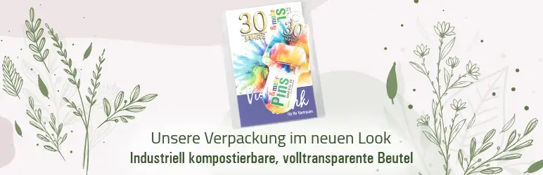 Unsere Verpackung im neuen Look - Kompostierbare, volltransaprente Folienbeutel